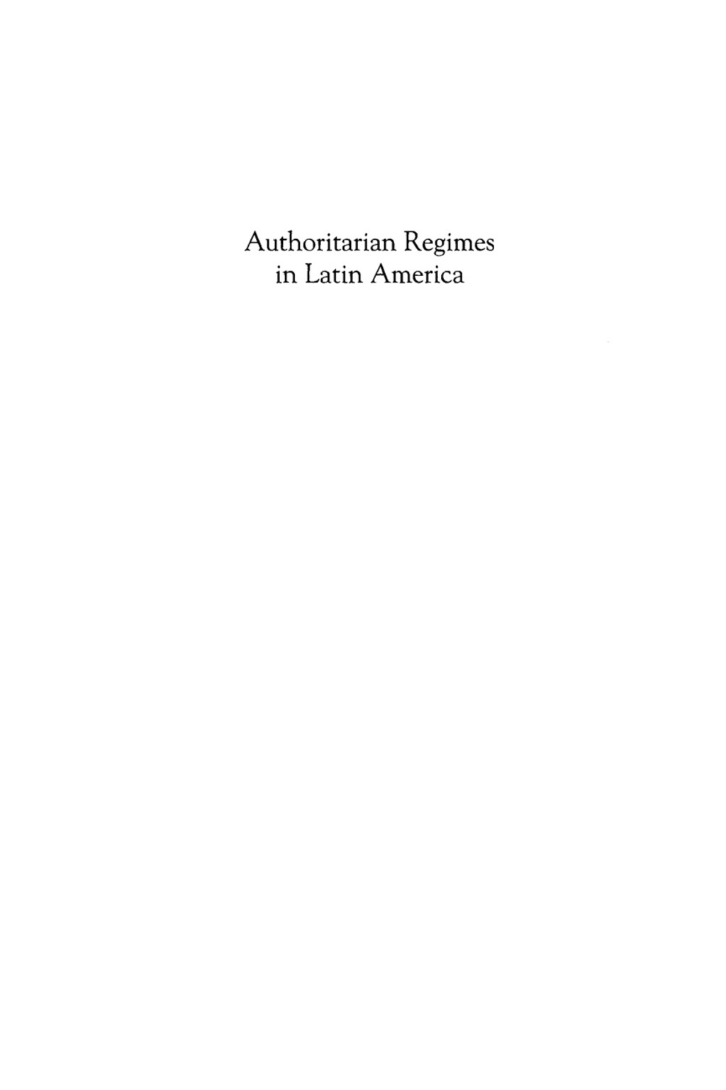 Authoritarian Regimes in Latin America Dictators, Despots, and Tyrants