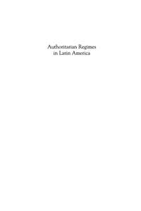 Cover image: Authoritarian Regimes in Latin America 9780742537385