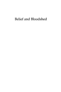 Omslagafbeelding: Belief and Bloodshed 9780742558236