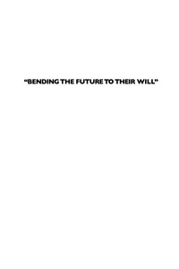 Cover image: Bending the Future to Their Will 9780847691111