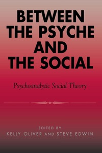 Cover image: Between the Psyche and the Social 9780742513099