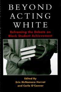 Cover image: Beyond Acting White 9780742542723