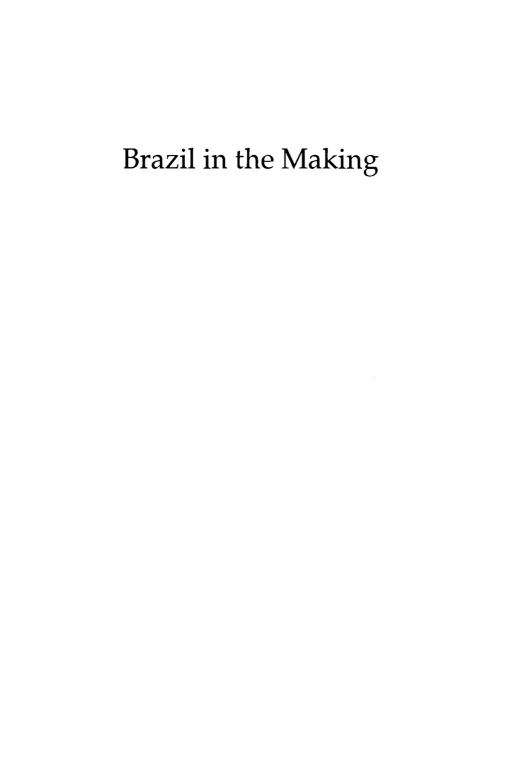 Brazil in the Making Facets of National Identity