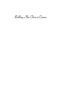 Cover image: Building a New China in Cinema 9780742509450