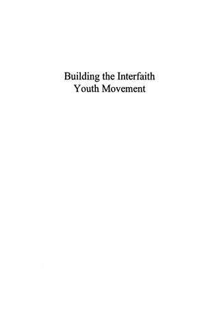 Cover image: Building the Interfaith Youth Movement 1st edition 9780742550667