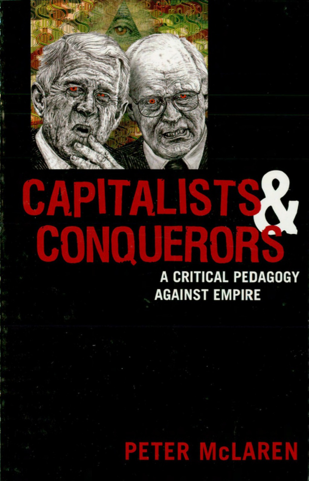 Capitalists and Conquerors A Critical Pedagogy against Empire