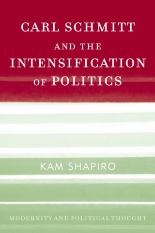 Immagine di copertina: Carl Schmitt and the Intensification of Politics 9780742533417