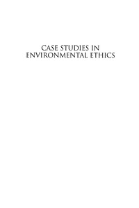 表紙画像: Case Studies in Environmental Ethics 9780742531369