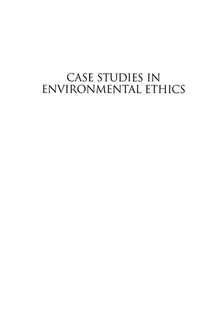 Cover image: Case Studies in Environmental Ethics 9780742531369