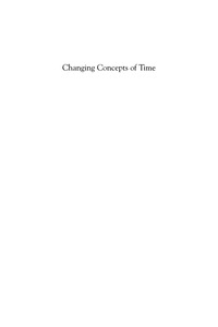 صورة الغلاف: Changing Concepts of Time 9780742528178