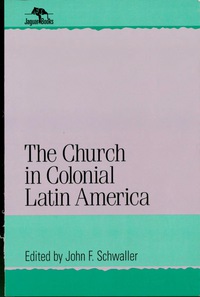 Cover image: The Church in Colonial Latin America 9780842027038