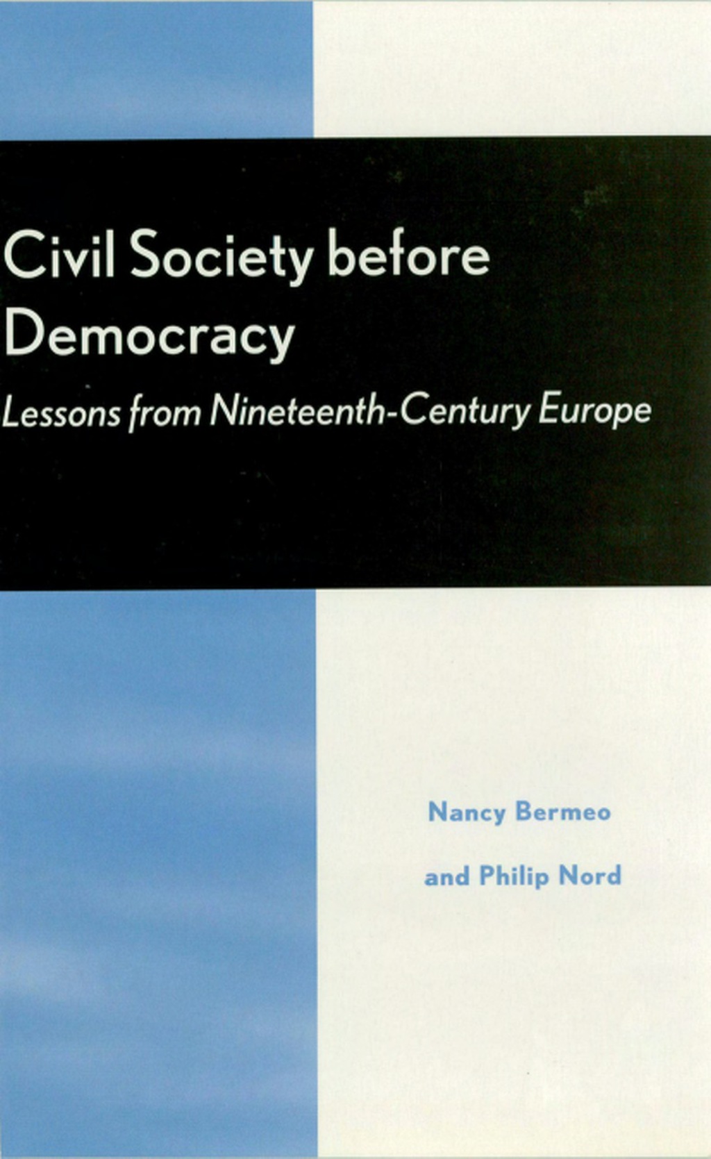 Civil Society Before Democracy Lessons from Nineteenth-Century Europe