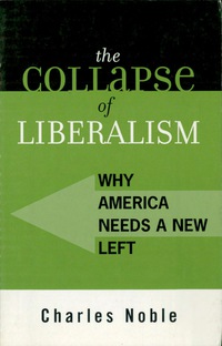 Cover image: The Collapse of Liberalism 9780742527560