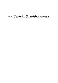 Cover image: Colonial Spanish America 9780842025720