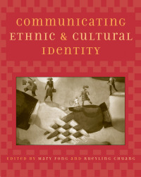 Titelbild: Communicating Ethnic and Cultural Identity 9780742517387