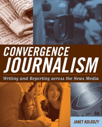 Cover image: Convergence Journalism 9780742538863