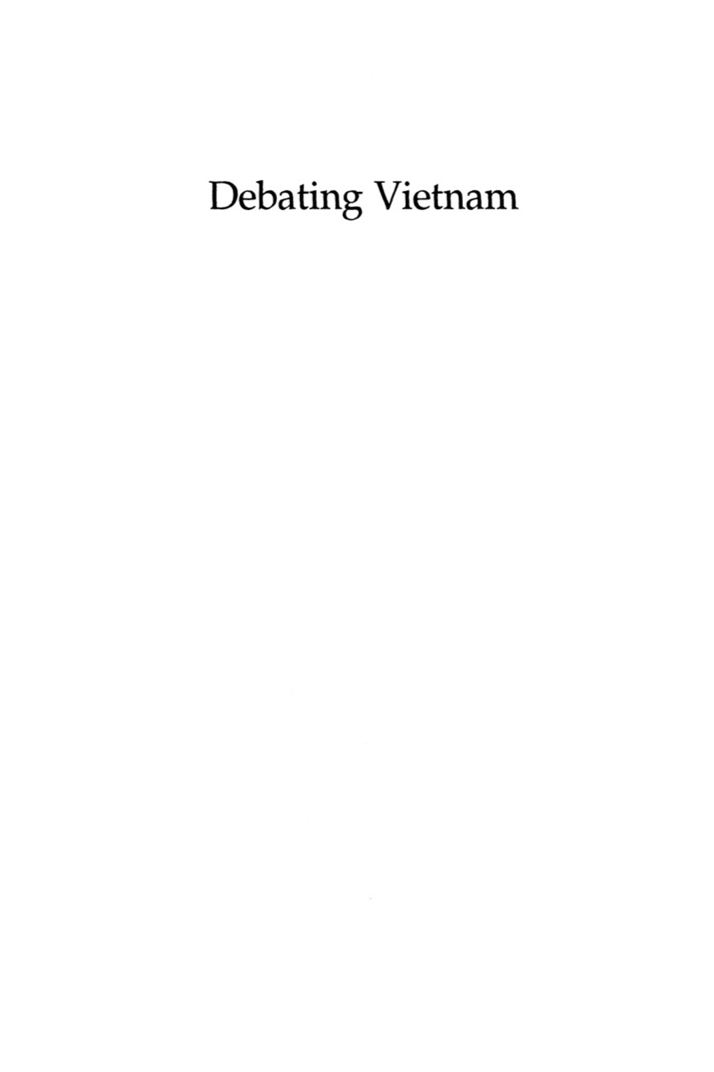 Debating Vietnam Fulbright, Stennis, and Their Senate Hearings