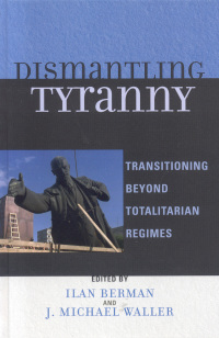 Imagen de portada: Dismantling Tyranny 9780742549029