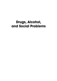 Titelbild: Drugs, Alcohol, and Social Problems 9780742528444
