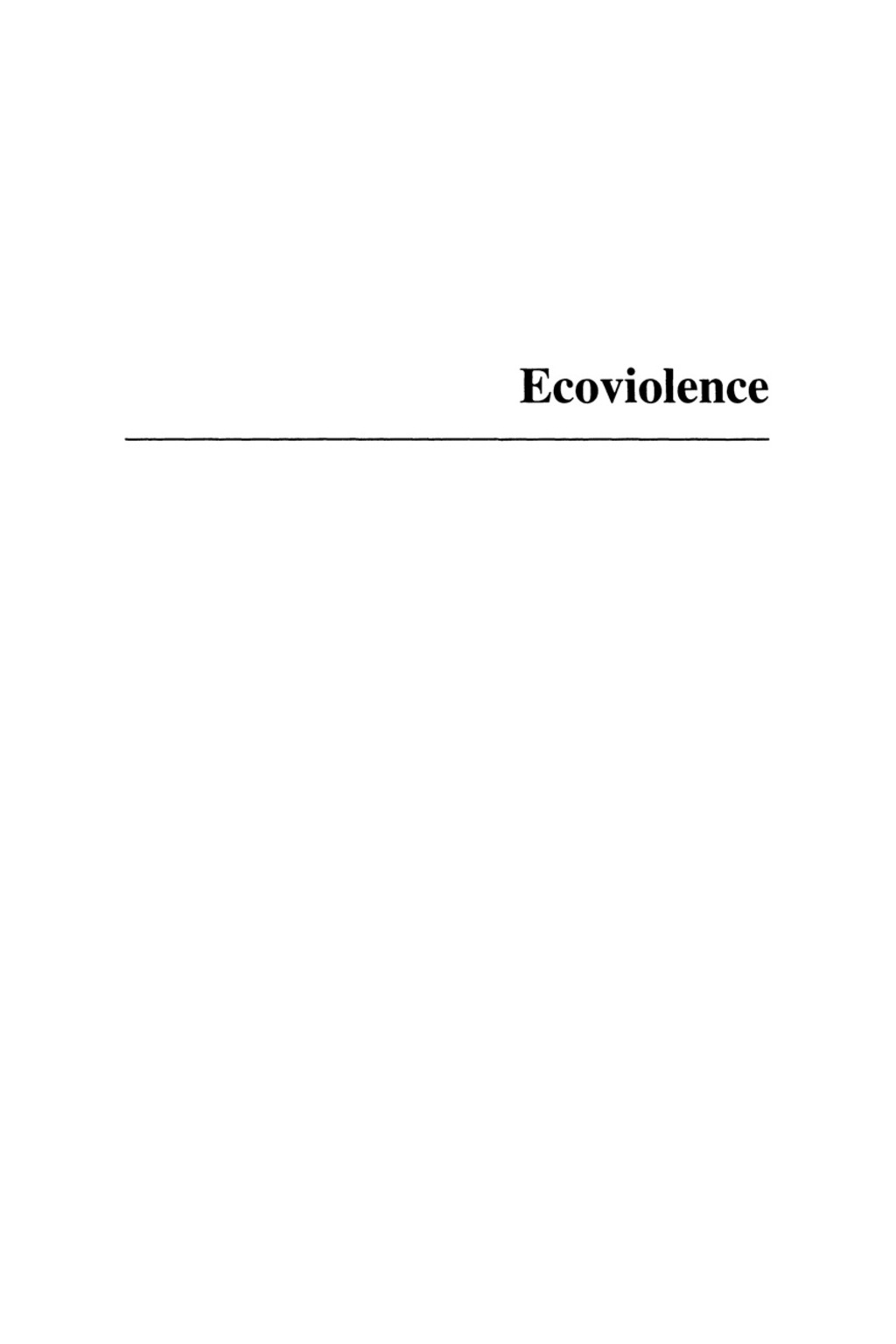 Ecoviolence Links Among Environment, Population, and Security
