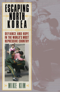 Imagen de portada: Escaping North Korea 9780742556201