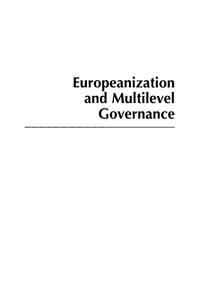 صورة الغلاف: Europeanization and Multilevel Governance 9780742541337