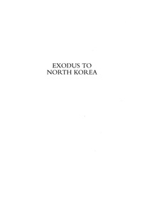 Cover image: Exodus to North Korea 9780742554412