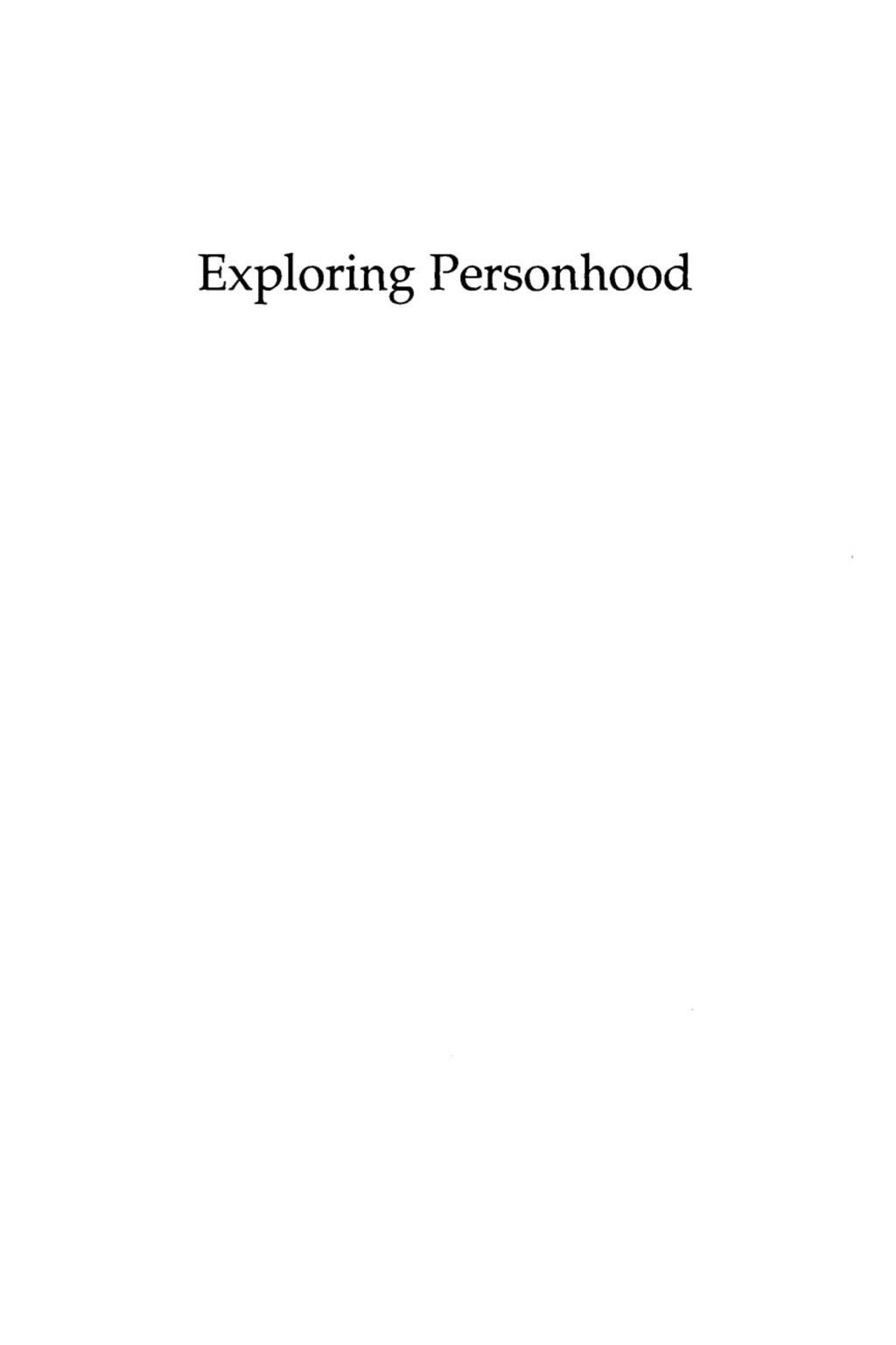 Exploring Personhood An Introduction to the Philosophy of Human Nature