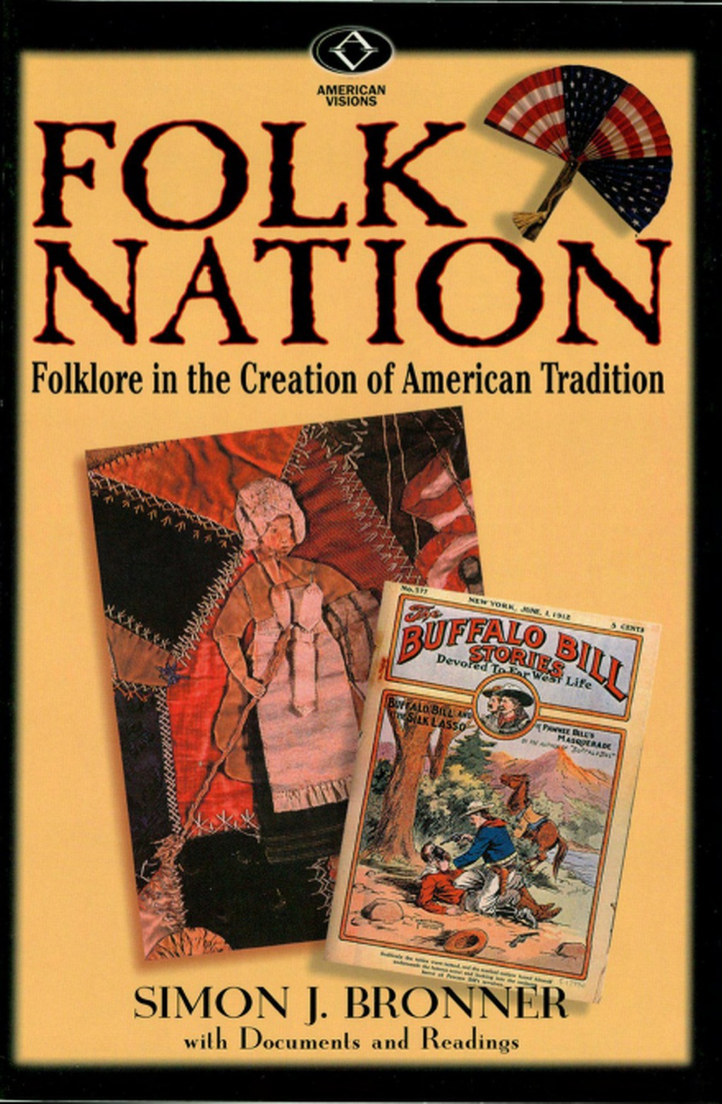 Folk Nation Folklore in the Creation of American Tradition