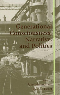 Omslagafbeelding: Generational Consciousness, Narrative, and Politics 9780742517301
