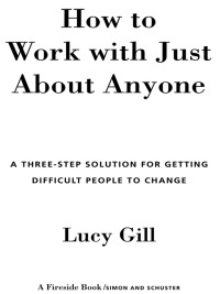 Cover image: How To Work With Just About Anyone 9780684855271