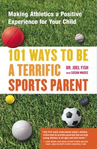 Cover image: 101 Ways to Be a Terrific Sports Parent 9780743227025