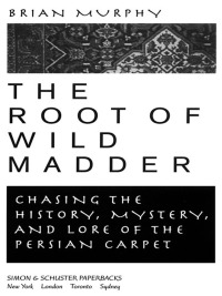 Cover image: The Root of Wild Madder 9780743264211