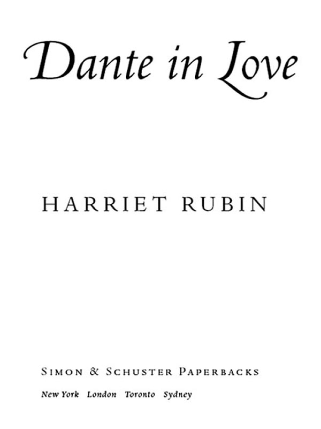 Dante in Love The World’s Greatest Poem and How It Made History