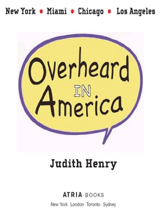 Cover image: Overheard in America 9780743287975