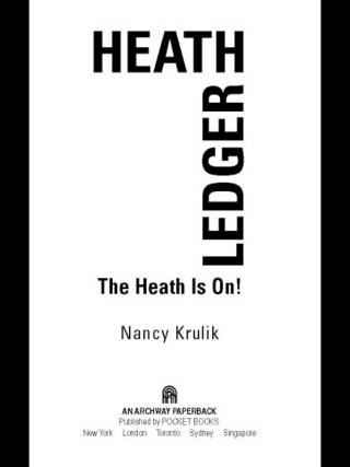 Cover image: Heath Ledger: The Heath Is On! 9780743423113