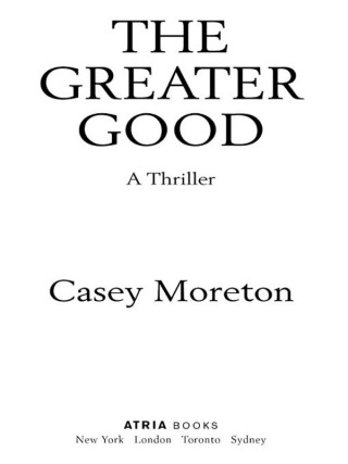 Cover image: The Greater Good 9781451631821