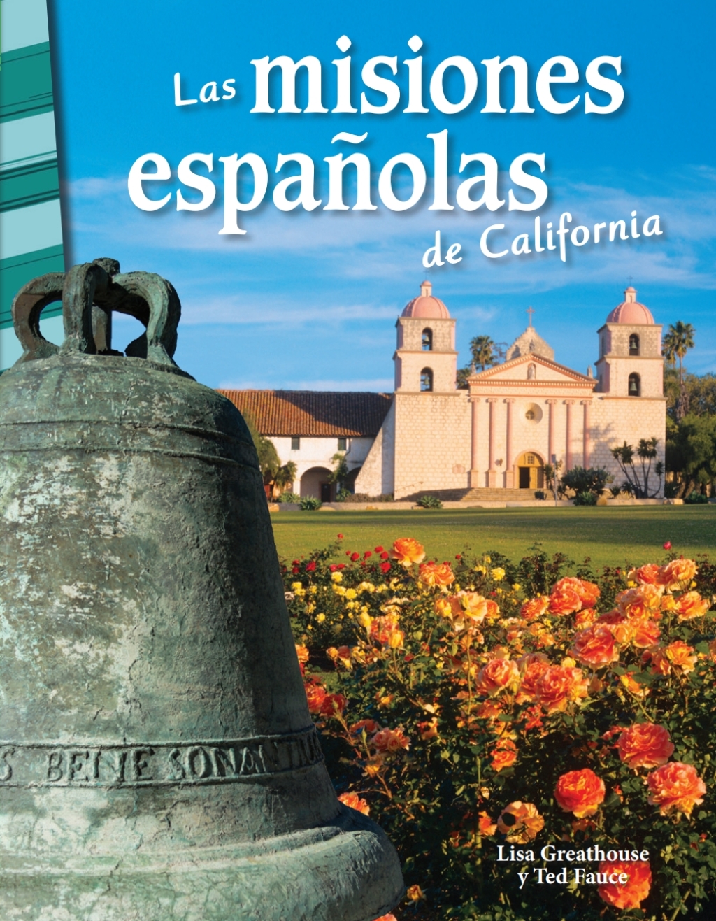Las misiones espanolas de California (California’s Spanish Missions) 1st Edition