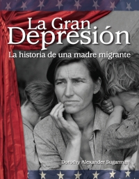 Cover image: La Gran Depresion: La historia de una madre migrante (The Great Depression: A Migrant Mother’s Story) 1st edition 9780743912884