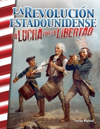 Cover image: La Revolucion estadounidense: La lucha por la libertad (The American Revolution: Fighting for Freedom) 1st edition 9780743913607