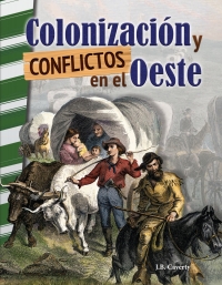 Cover image: Colonizacion y conflictos en el Oeste (Settling and Unsettling the West) 1st edition 9780743913720