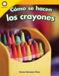 Cover image: Cómo se hacen los crayones (Making Crayons) ebook 1st edition 9780743925433