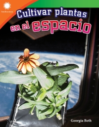 Cover image: Cultivar plantas en el espacio (Growing Plants in Space) eBook 1st edition 9780743926461