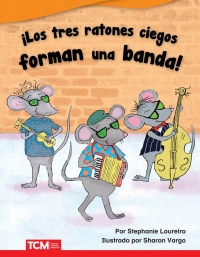 Cover image: ¡Los tres ratones ciegos forman una banda! (The Three Blind Mice Start a Band!) eBook 1st edition 9780743928007