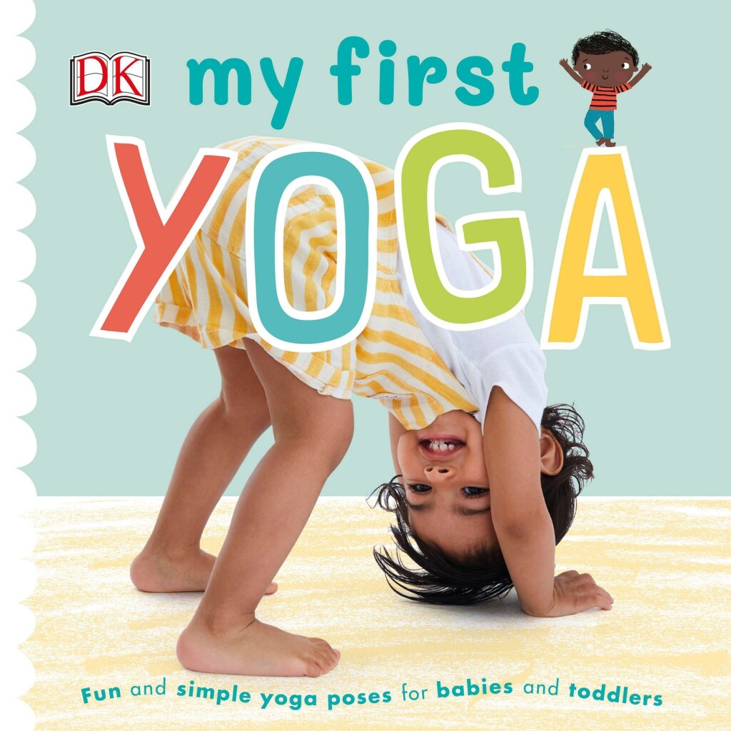 My First Yoga Fun and Simple Yoga Poses for Babies and Toddlers