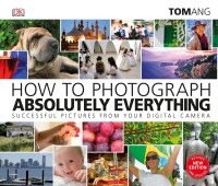 Cover image: How to Photograph Absolutely Everything 9781465480255