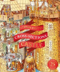 Cover image: Stephen Biesty's Cross-Sections Castle 9781465484703
