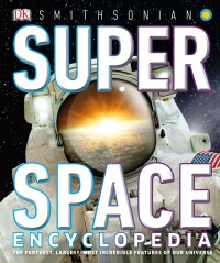Cover image: Super Space Encyclopedia 9781465481719