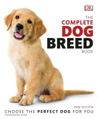 Cover image: The Complete Dog Breed Book, New Edition 9781465491046
