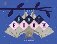 Cover image: The Bat Book 9781465490490